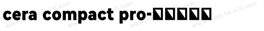 cera compact pro字体转换